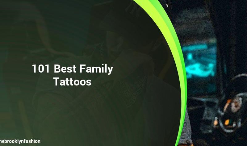 101 Family Tattoos You Should Love