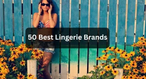 50 Best Lingerie Brands