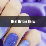 Best Ombre Nails