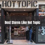 Best Stores Like Hot Topic