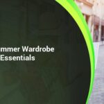 30 Summer Wardrobe Essentials