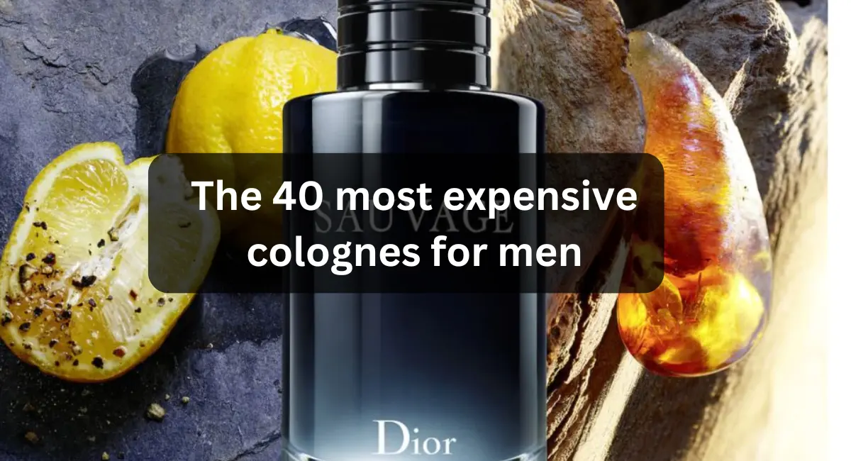 The 40 most expensive colognes for men